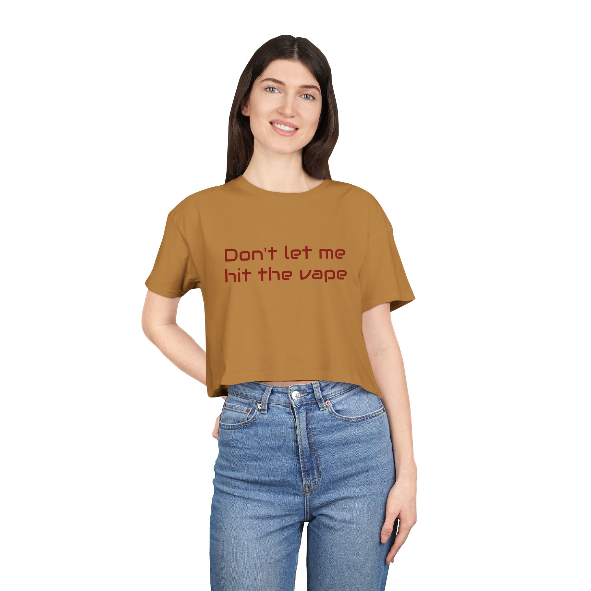 "Don't let me hit the vape" crop tee
