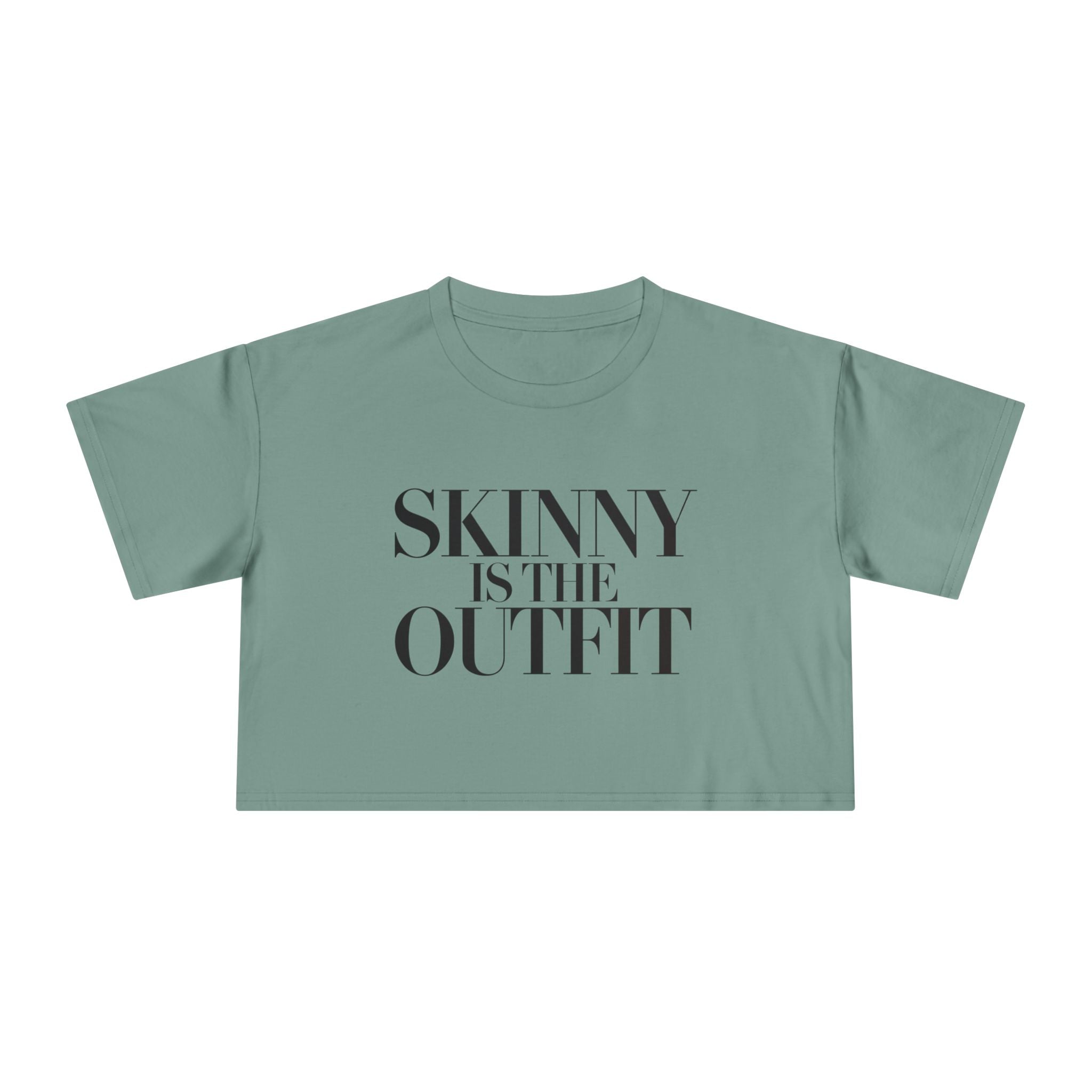 "Skinny is the outfit" fitness crop tee
