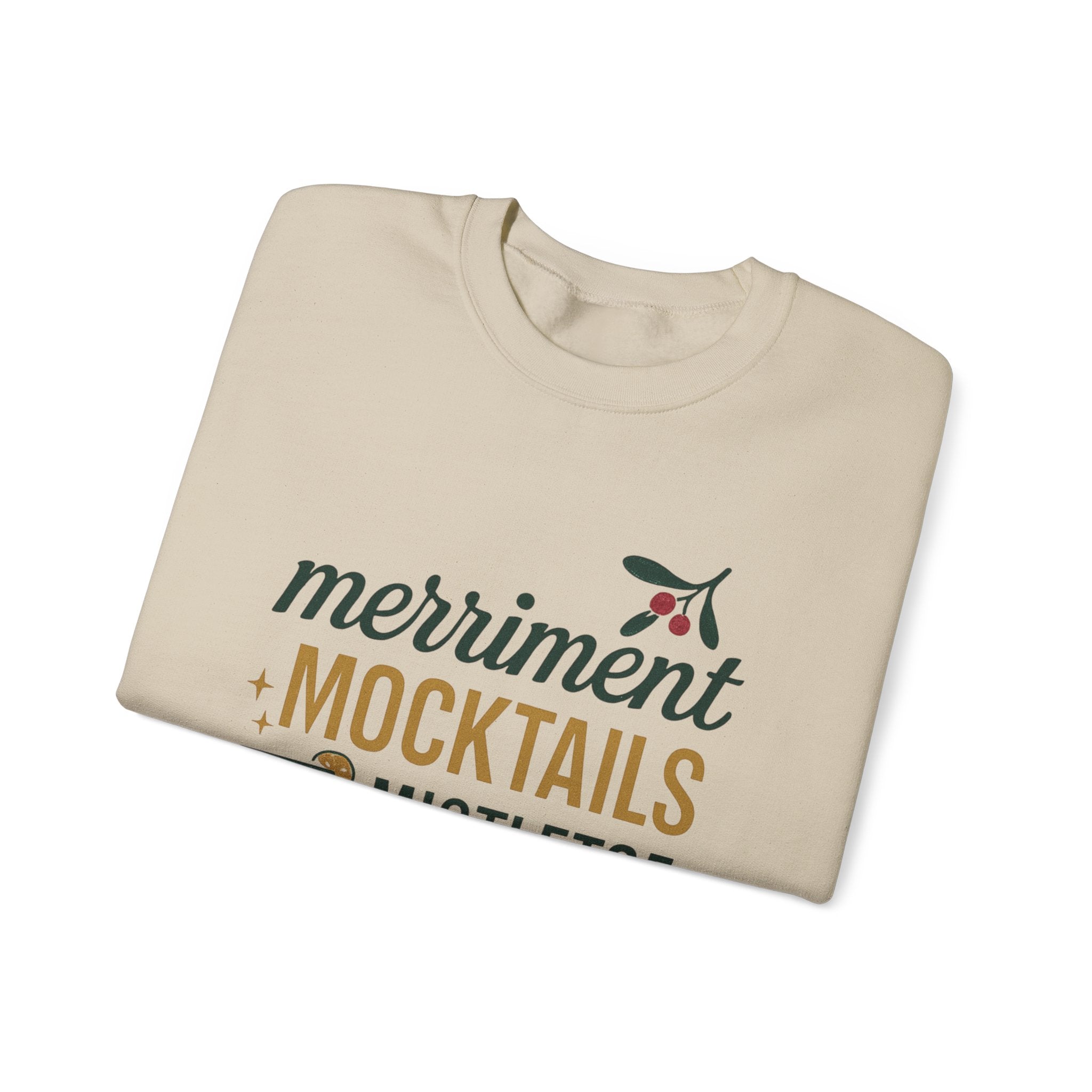 "Merriment, mocktails and mistletoe" crew neck holiday sweatshirt