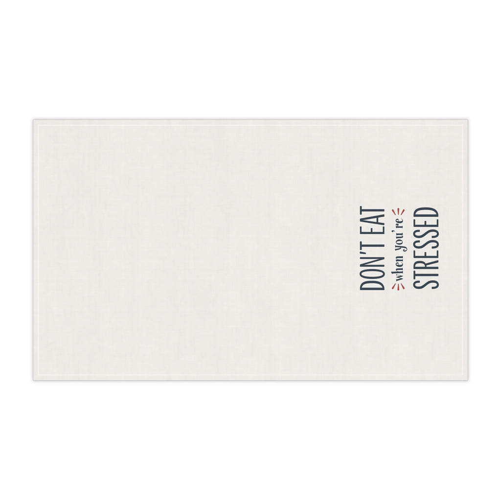 Kitchen Tea Towel, Inspirational Weight Loss Quote, Don't Eat When You're Stressed, Motivational Dish Cloth, Funny Cooking Towel, Home