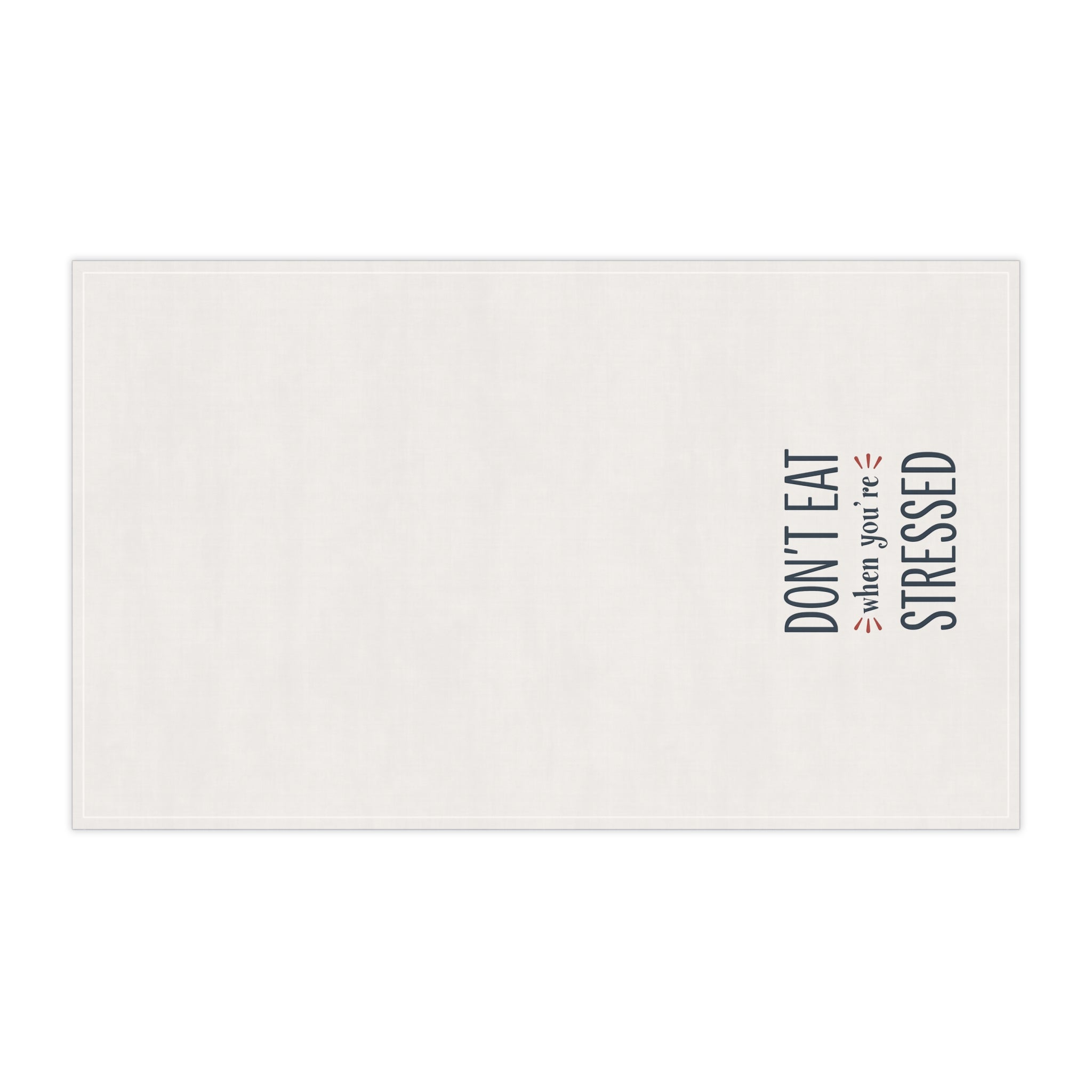 Kitchen Tea Towel, Inspirational Weight Loss Quote, Don't Eat When You're Stressed, Motivational Dish Cloth, Funny Cooking Towel, Home