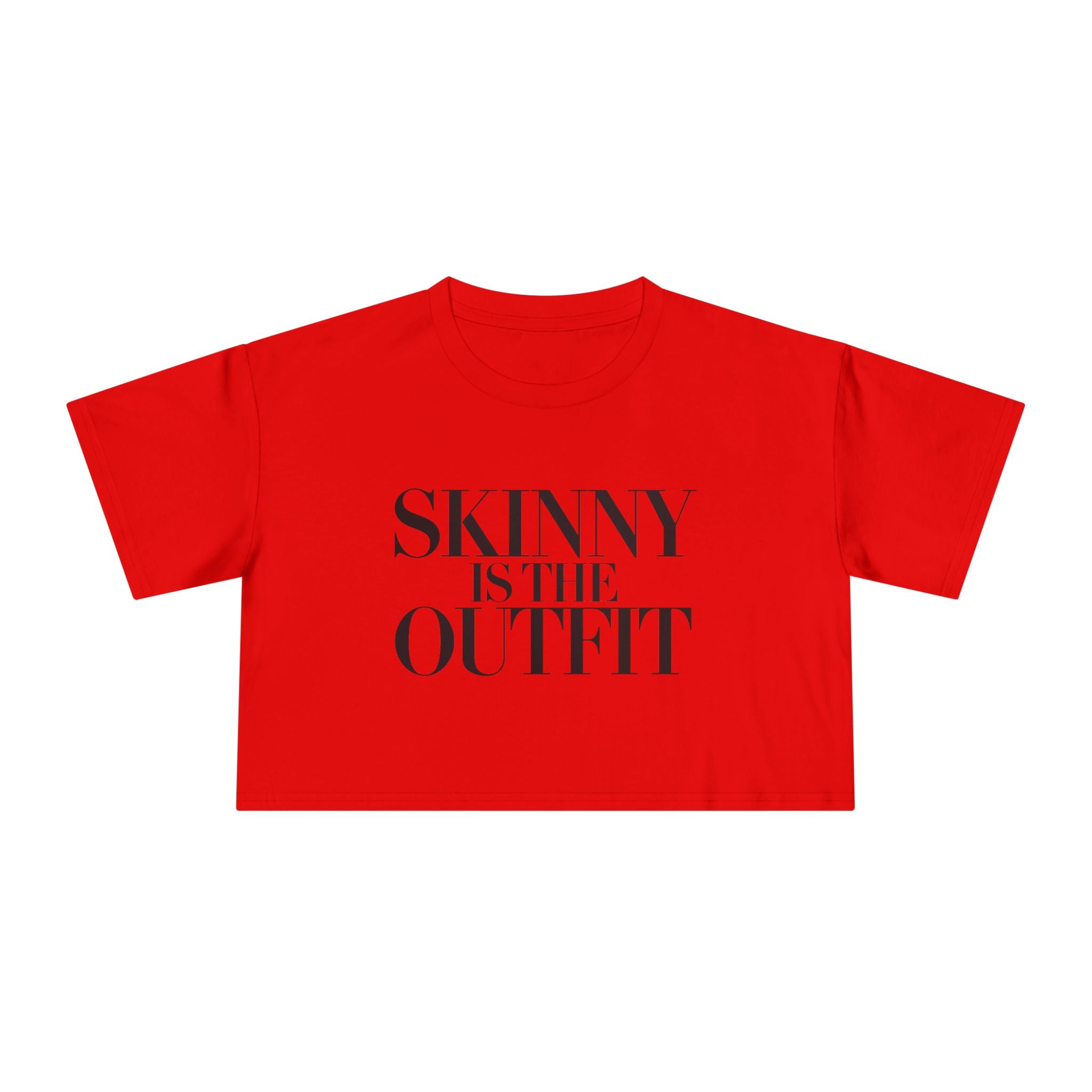 "Skinny is the outfit" fitness crop tee
