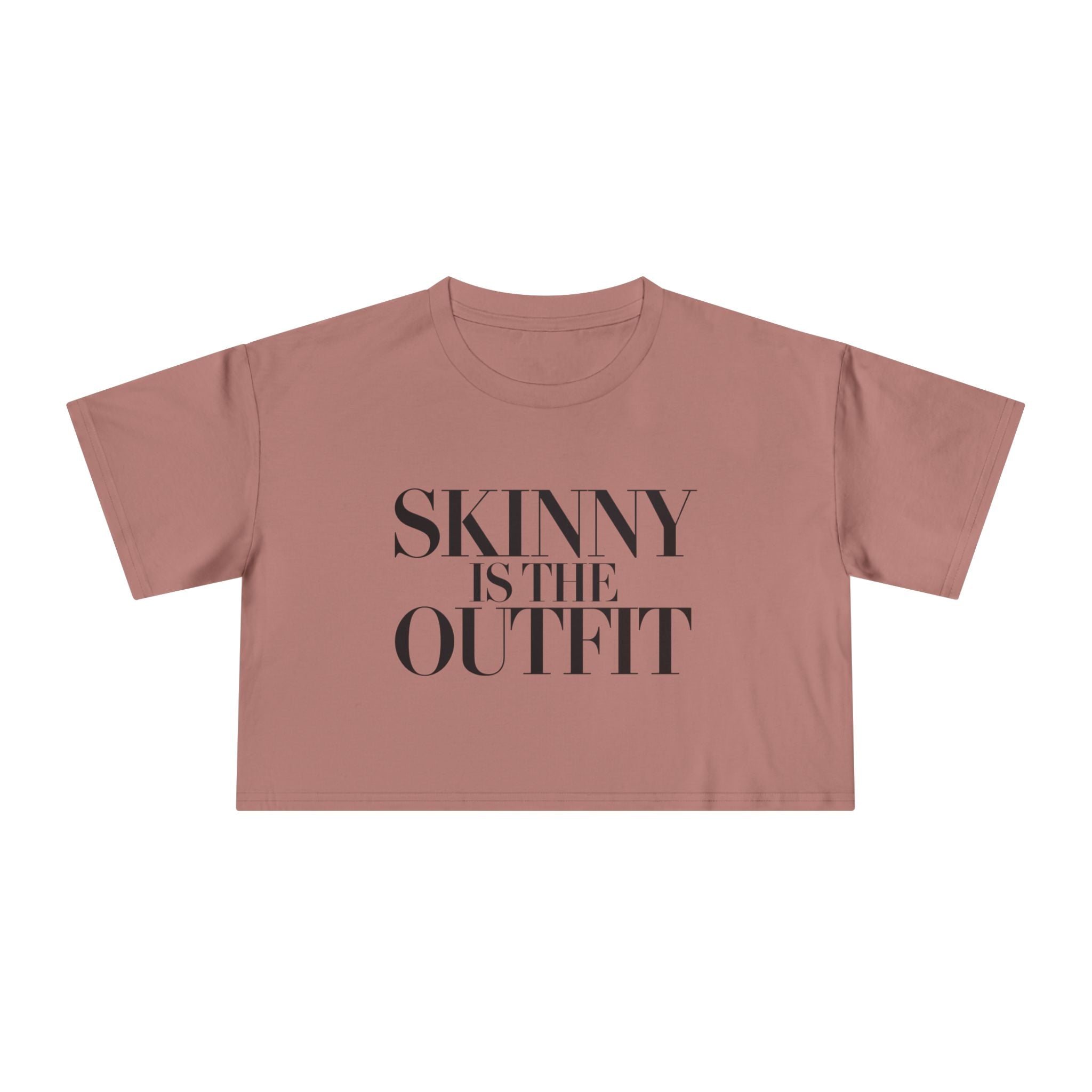 "Skinny is the outfit" fitness crop tee