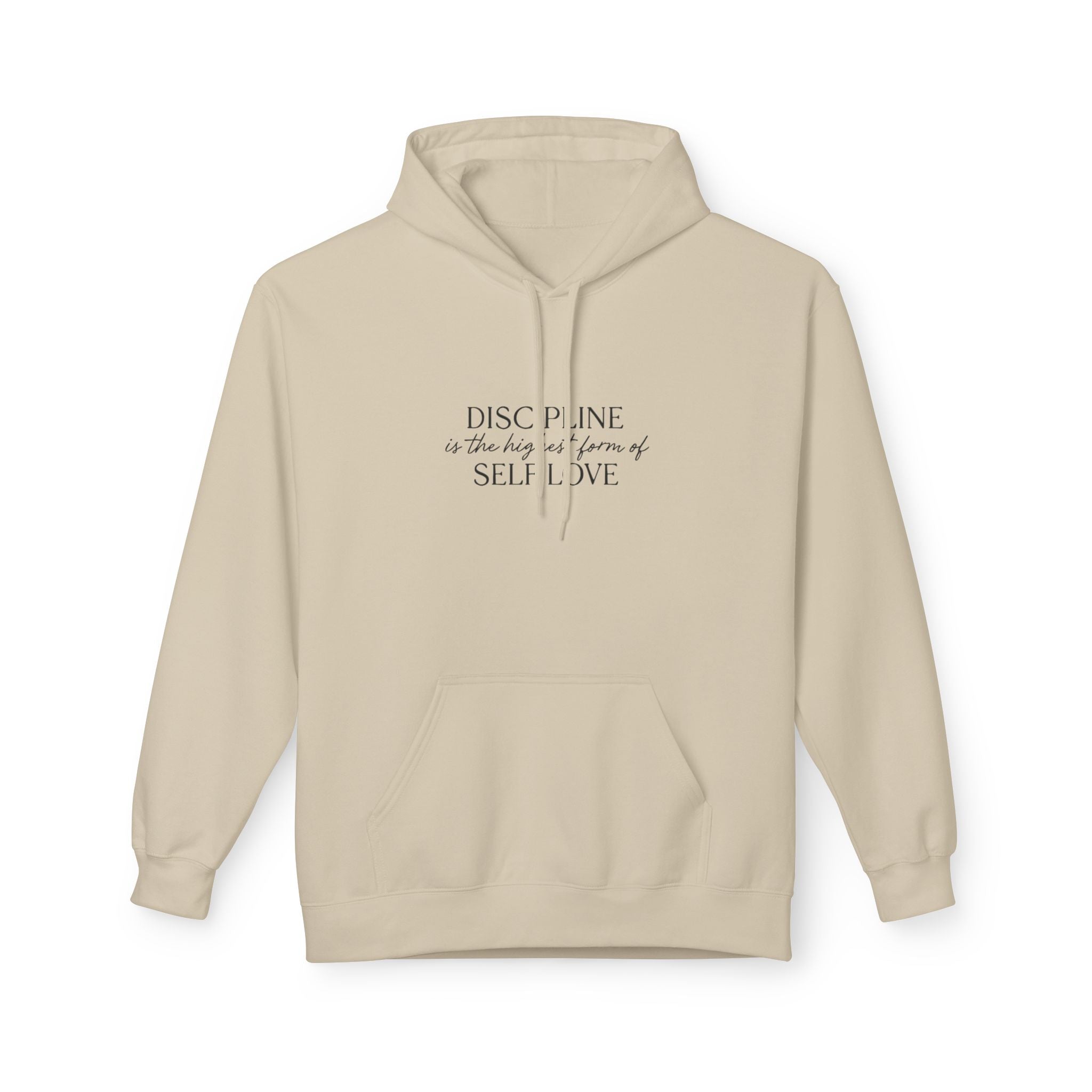 "Discipline is the highest form of self love" hoodie