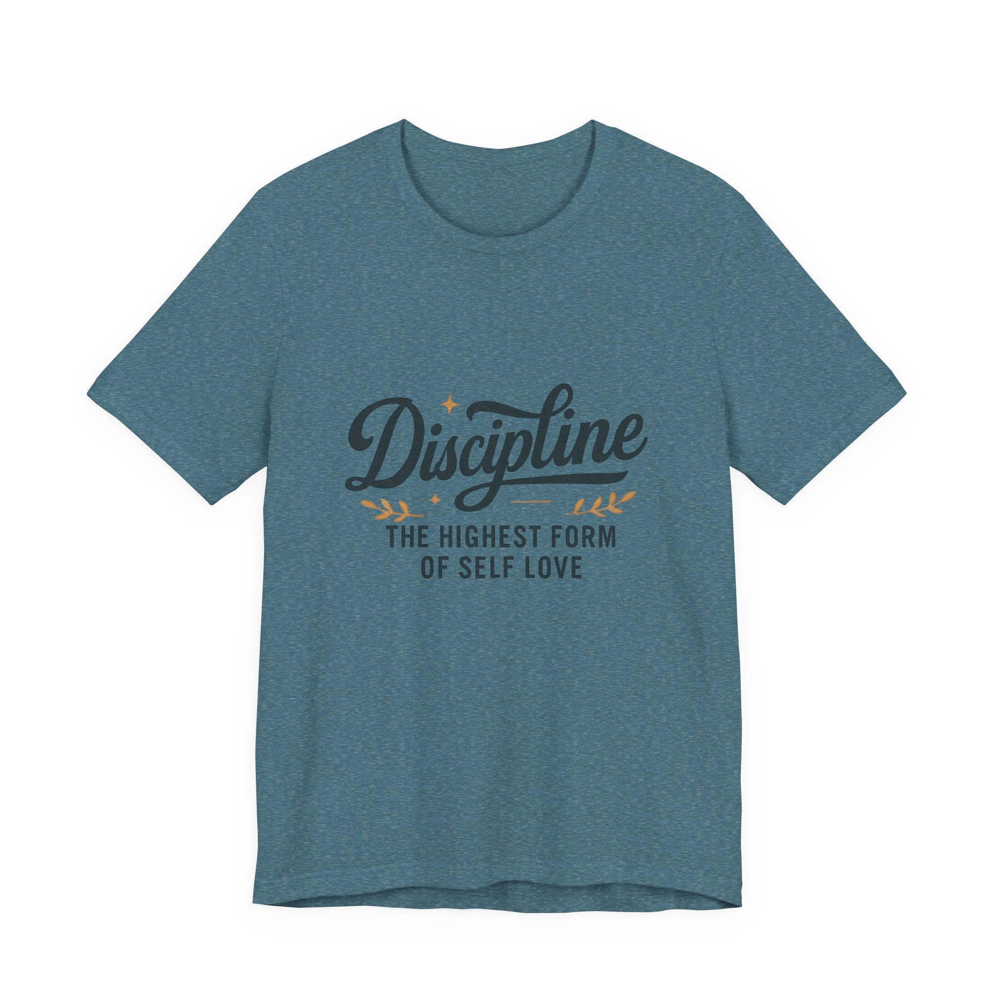 "Discipline is the highest form of self love" t-shirt