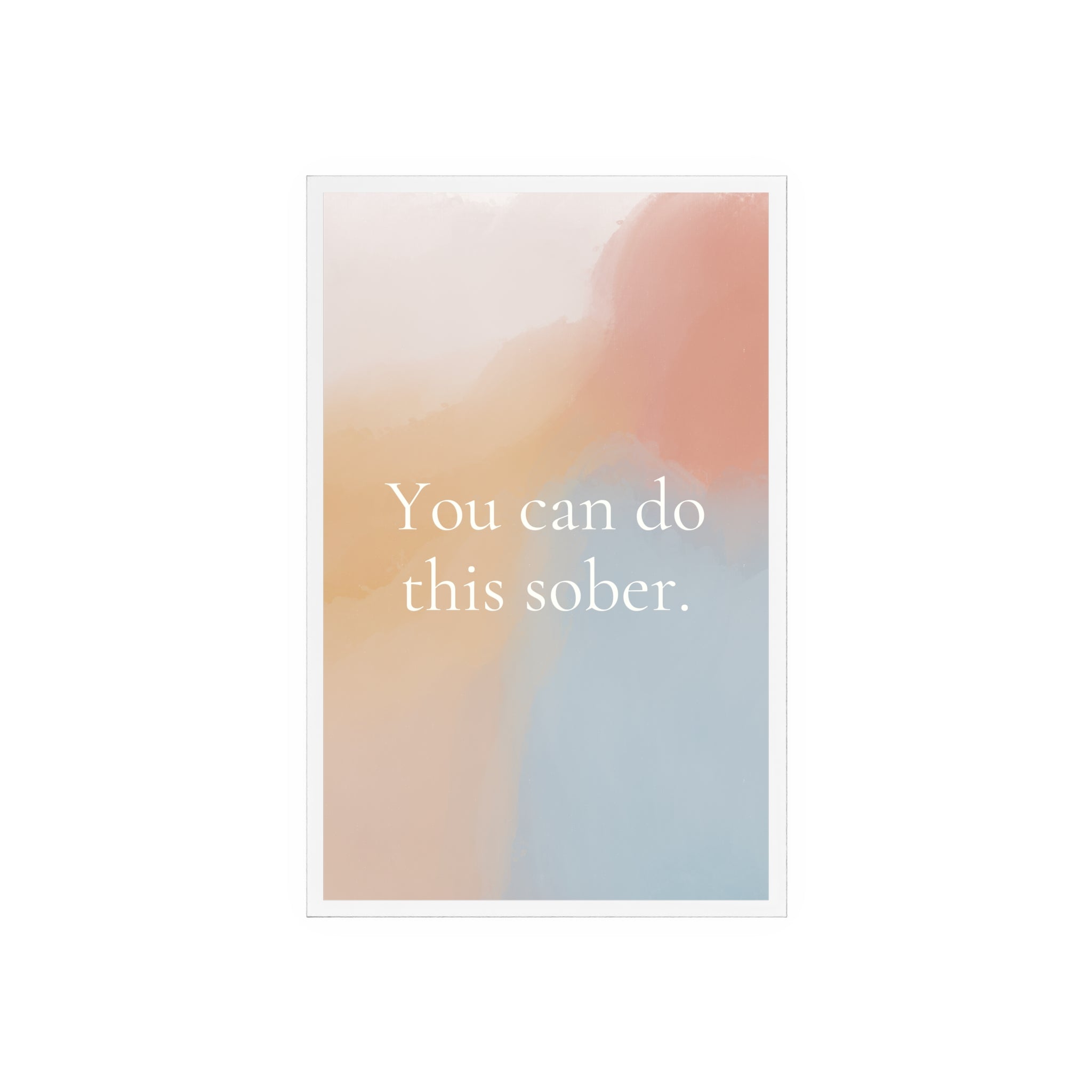"You can do this sober" acrylic sign with wooden stand