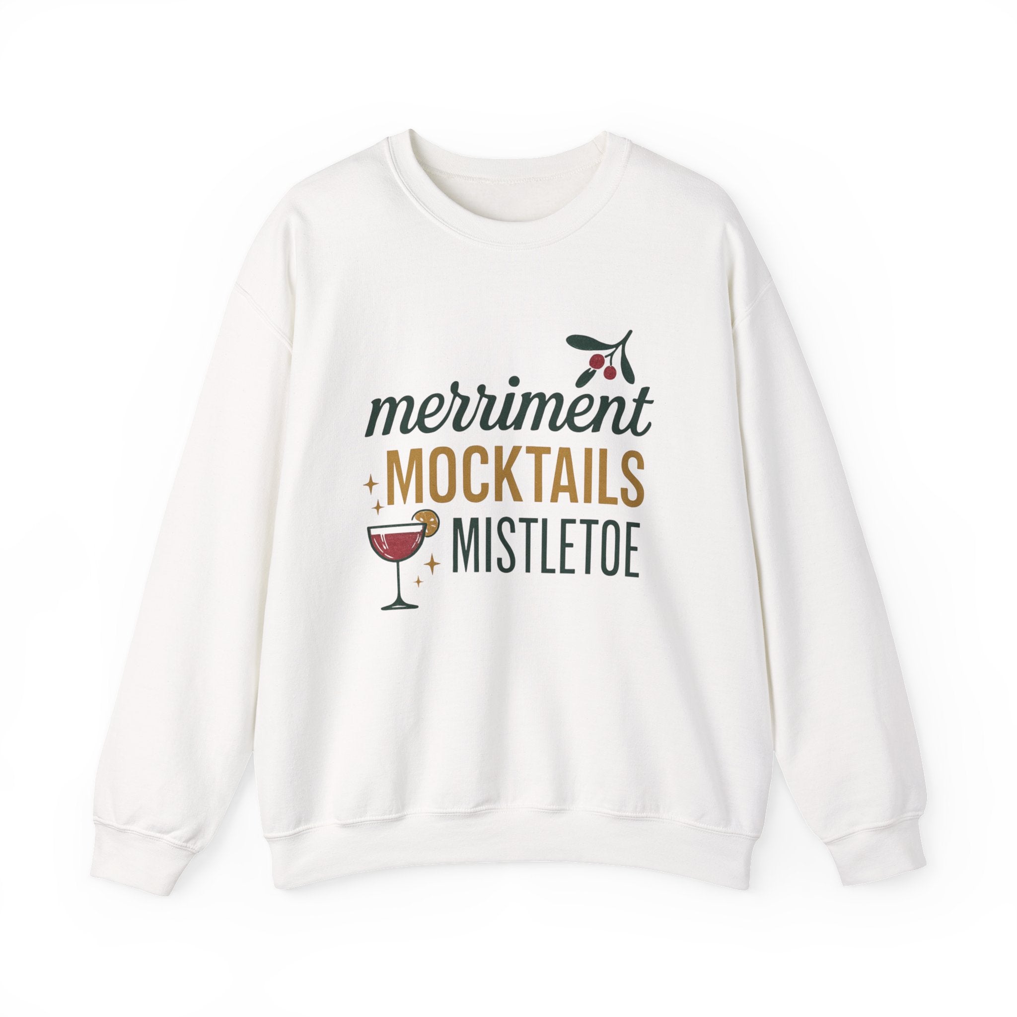 "Merriment, mocktails and mistletoe" crew neck holiday sweatshirt