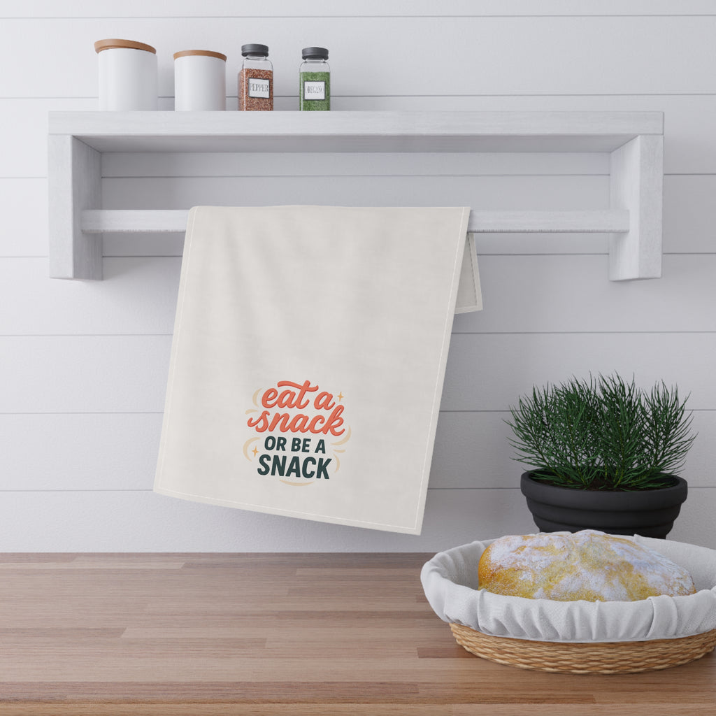 "eat a snack or be a snack" tea towel
