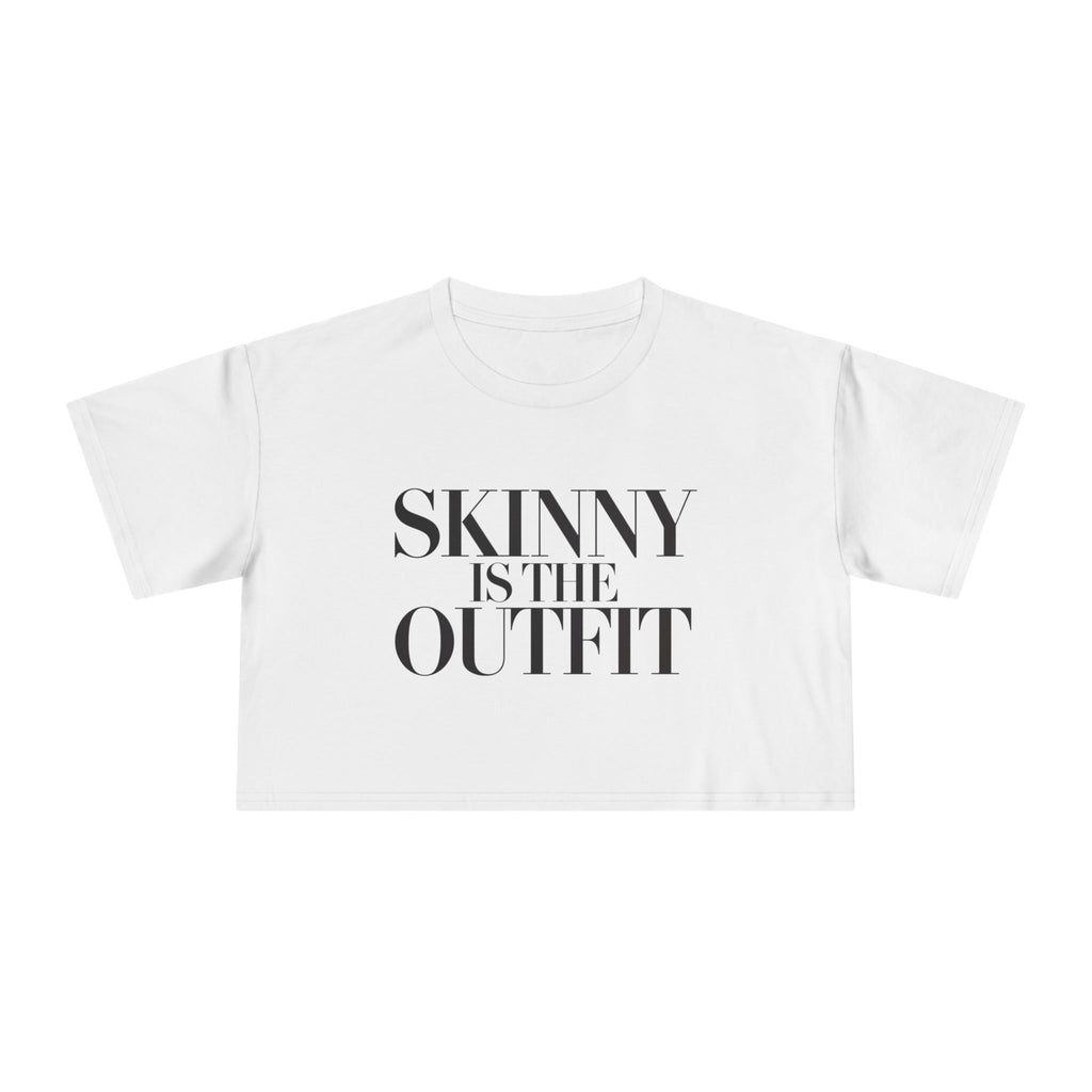 "Skinny is the outfit" fitness crop tee