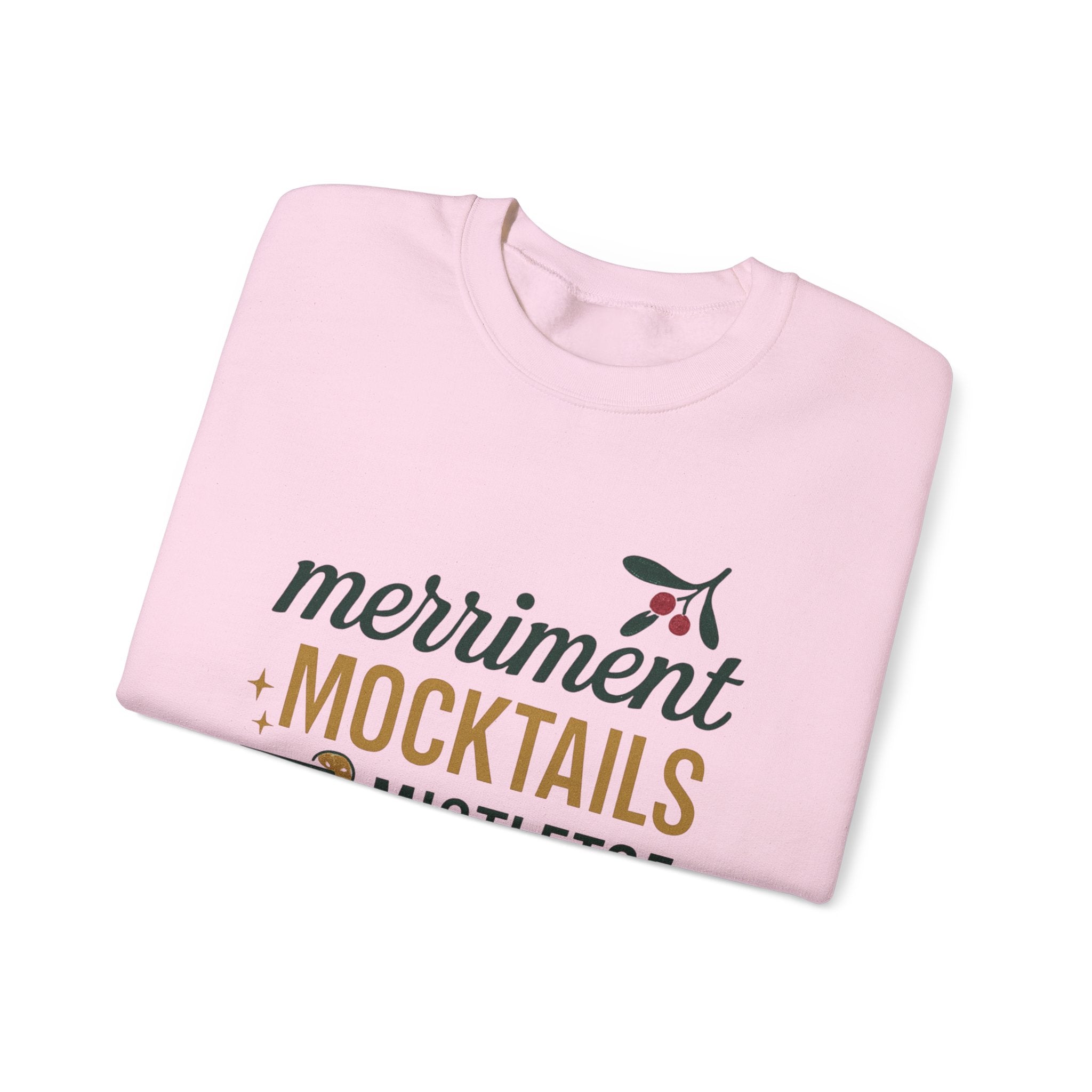 "Merriment, mocktails and mistletoe" crew neck holiday sweatshirt
