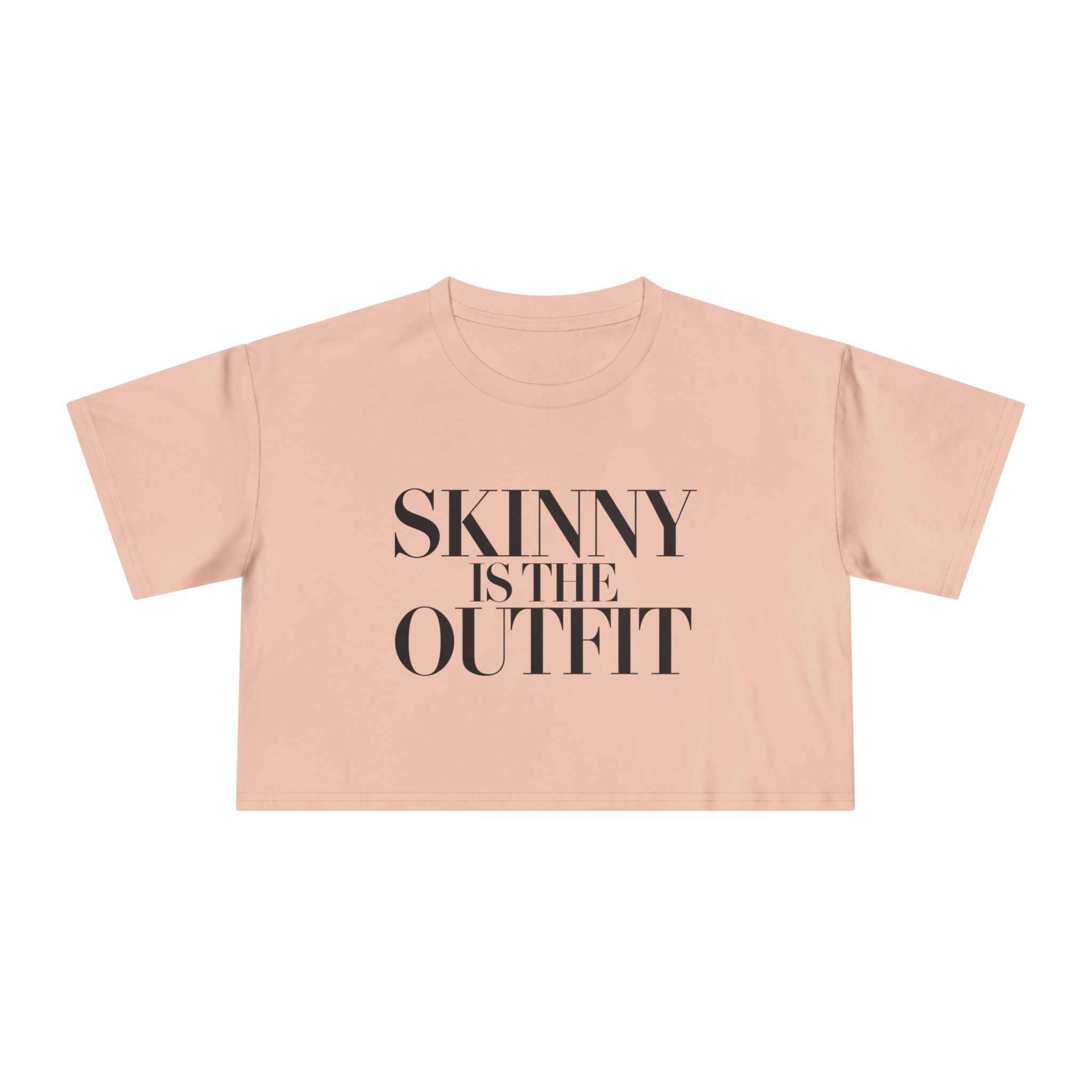 "Skinny is the outfit" fitness crop tee