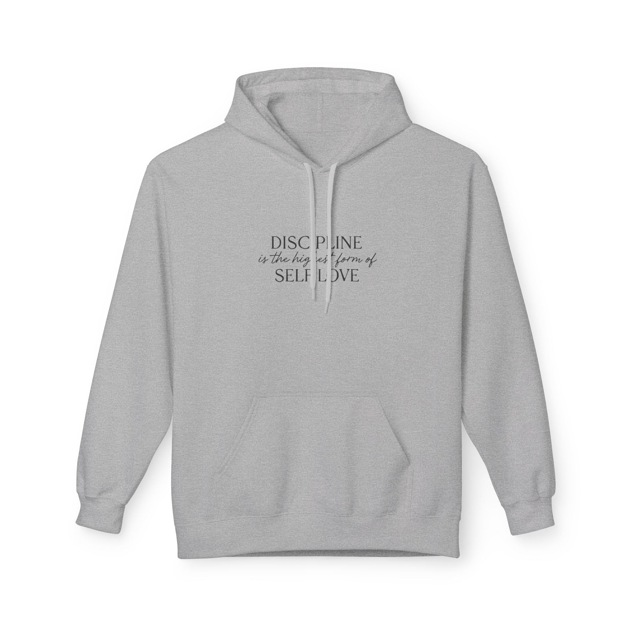 "Discipline is the highest form of self love" hoodie