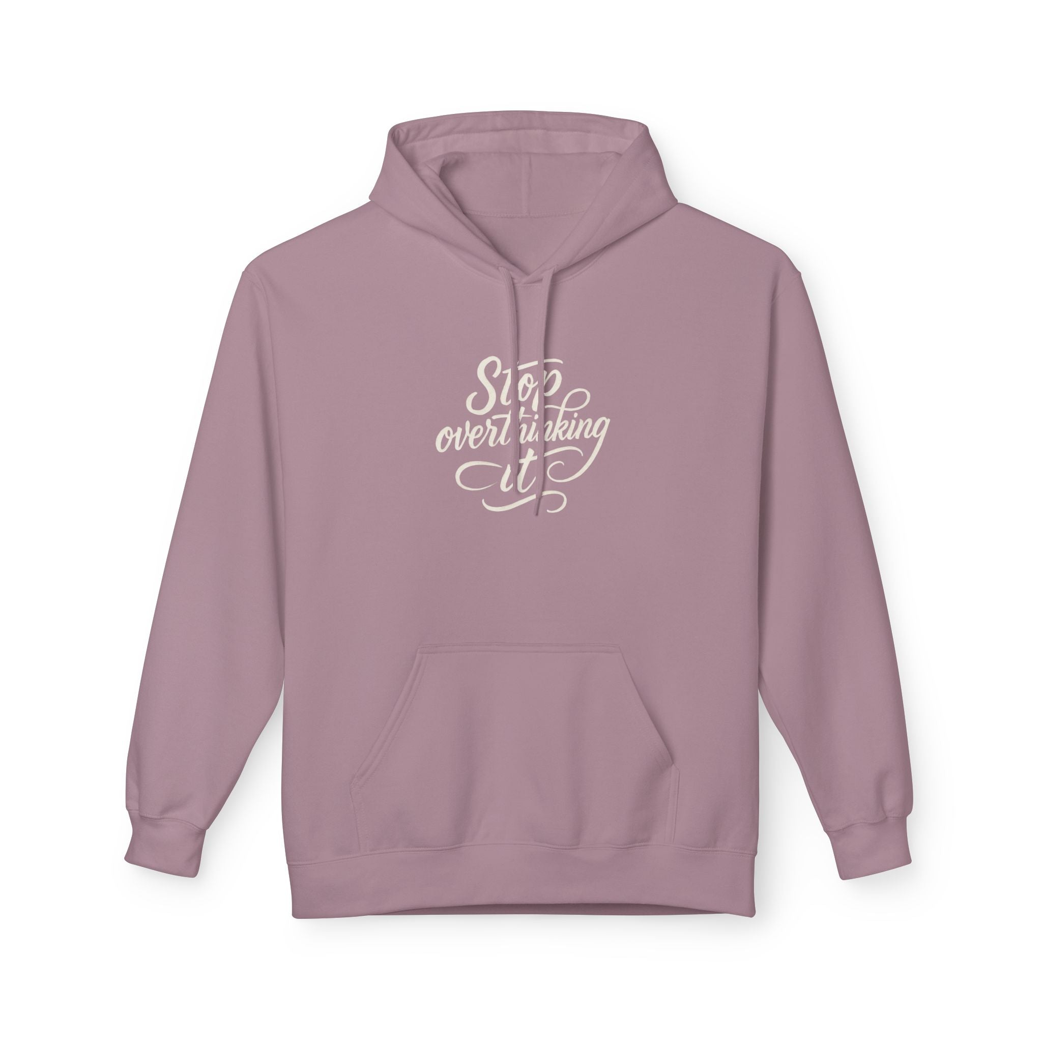 "Stop Overthinking It" hoodie
