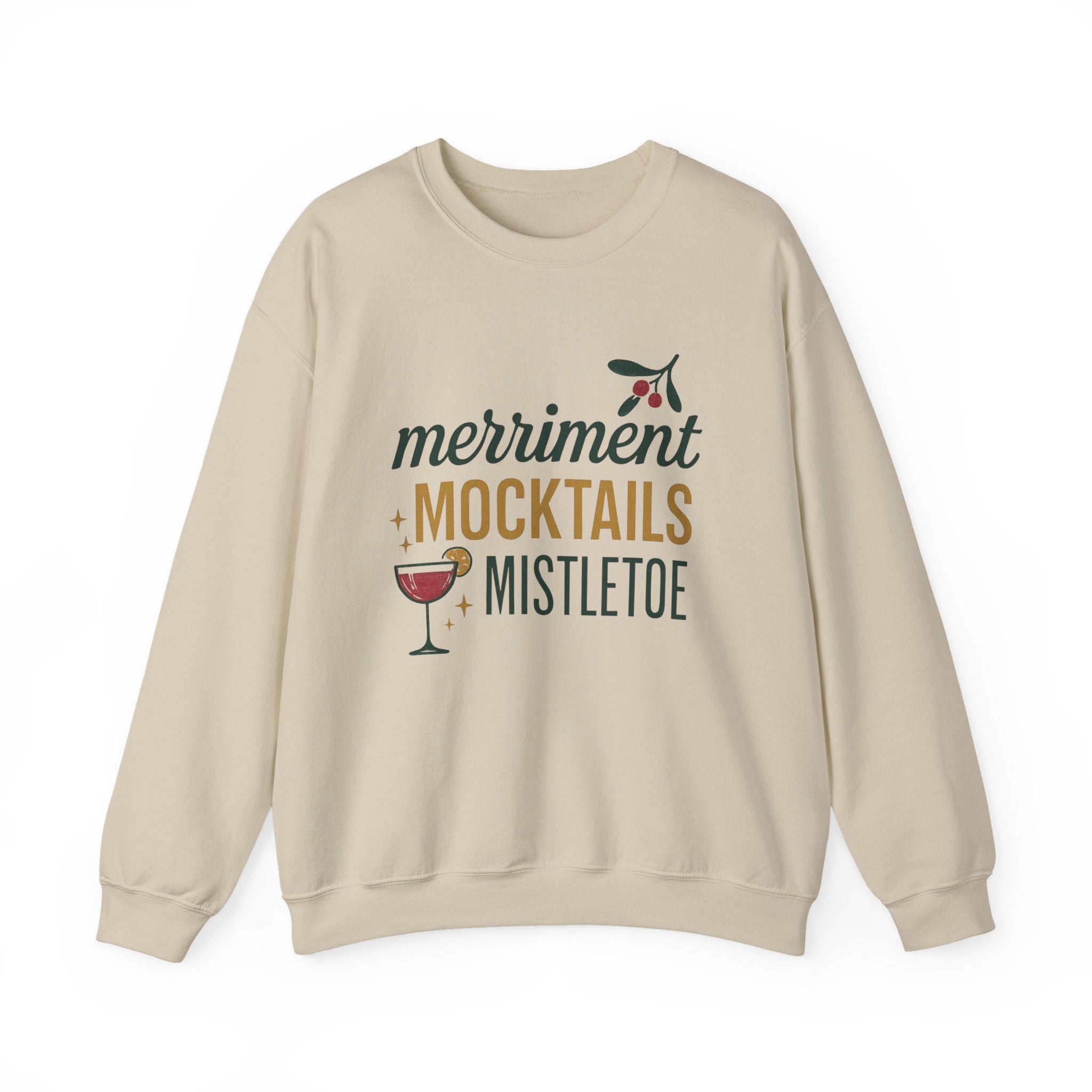"Merriment, mocktails and mistletoe" crew neck holiday sweatshirt