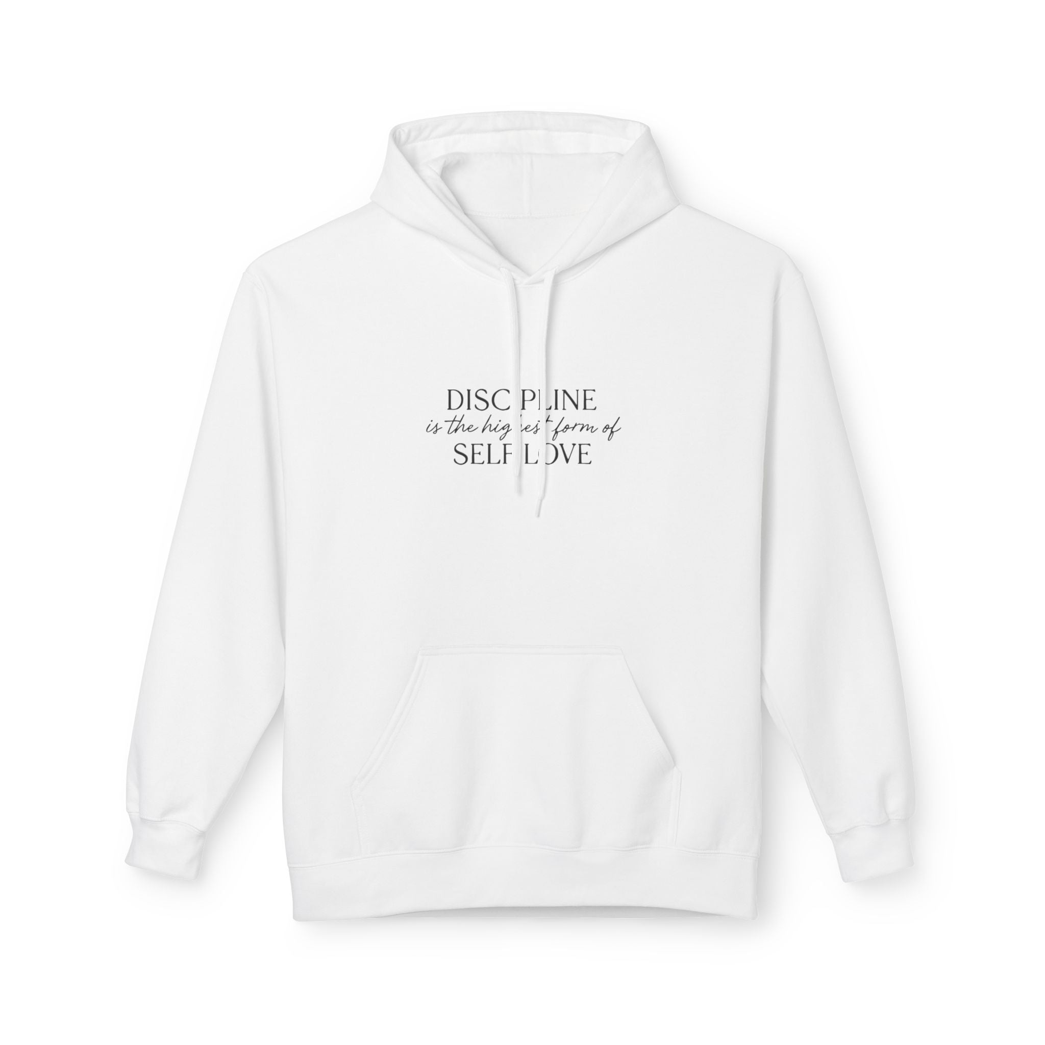 "Discipline is the highest form of self love" hoodie