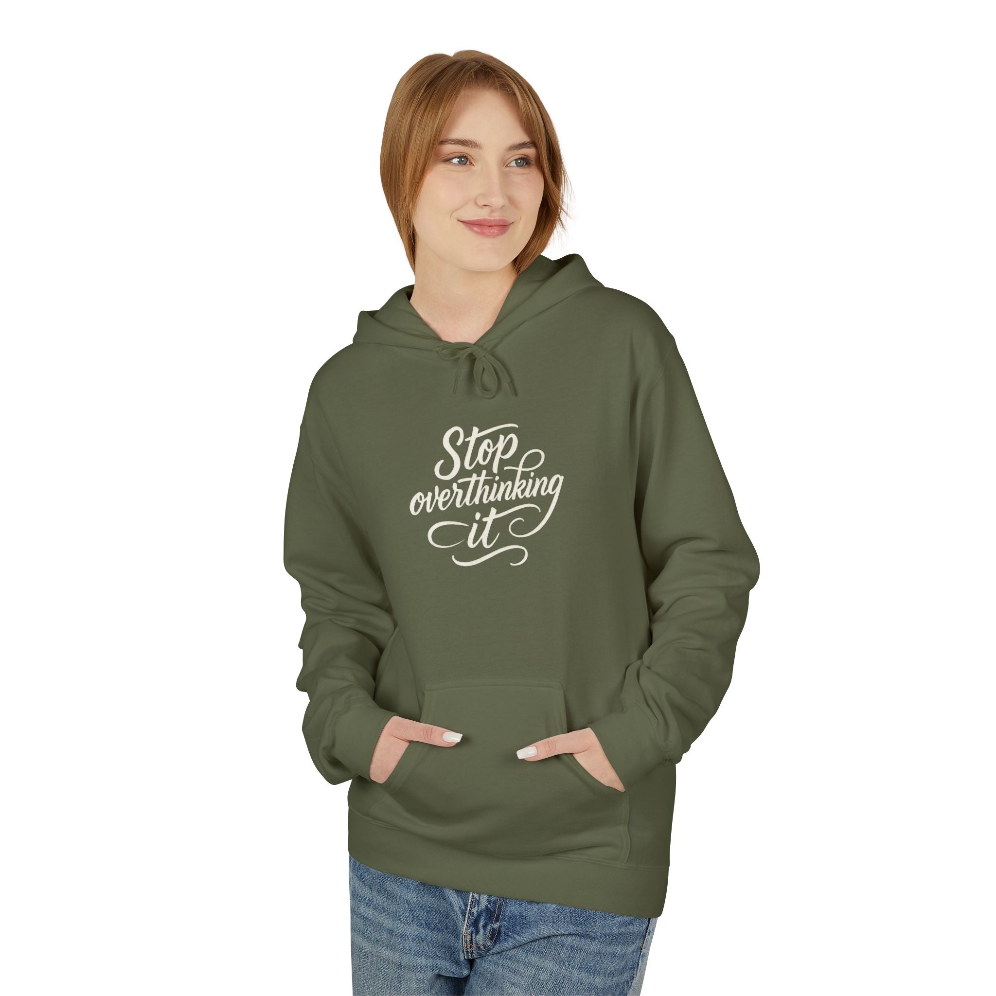 "Stop Overthinking It" hoodie