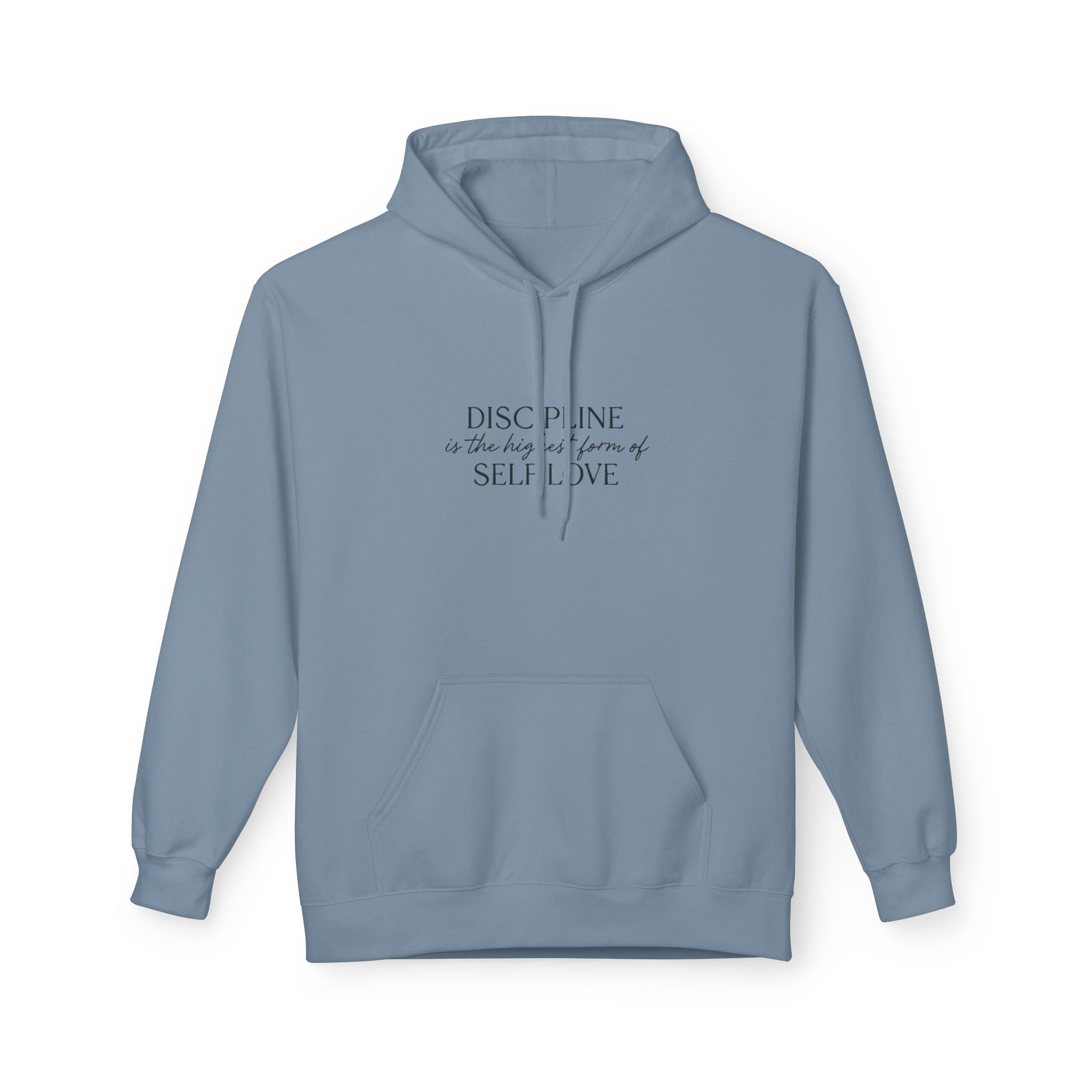 "Discipline is the highest form of self love" hoodie