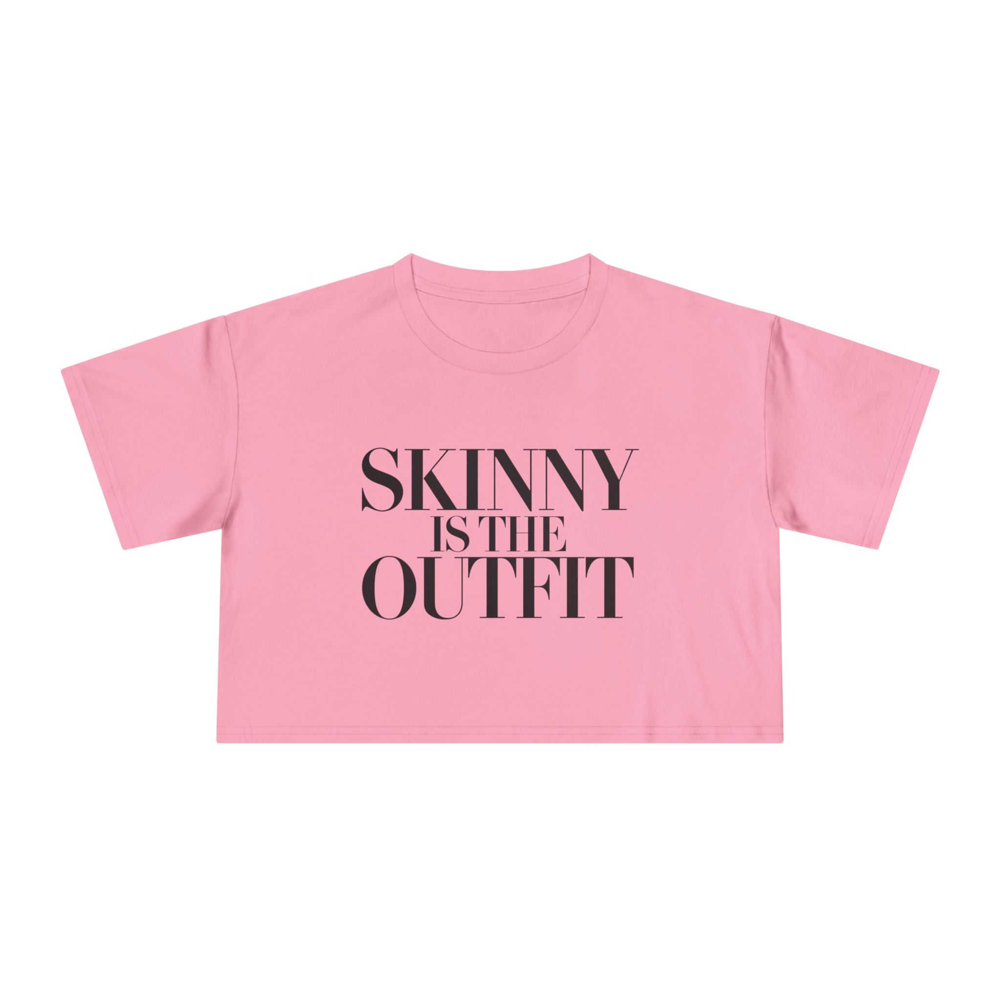 "Skinny is the outfit" fitness crop tee