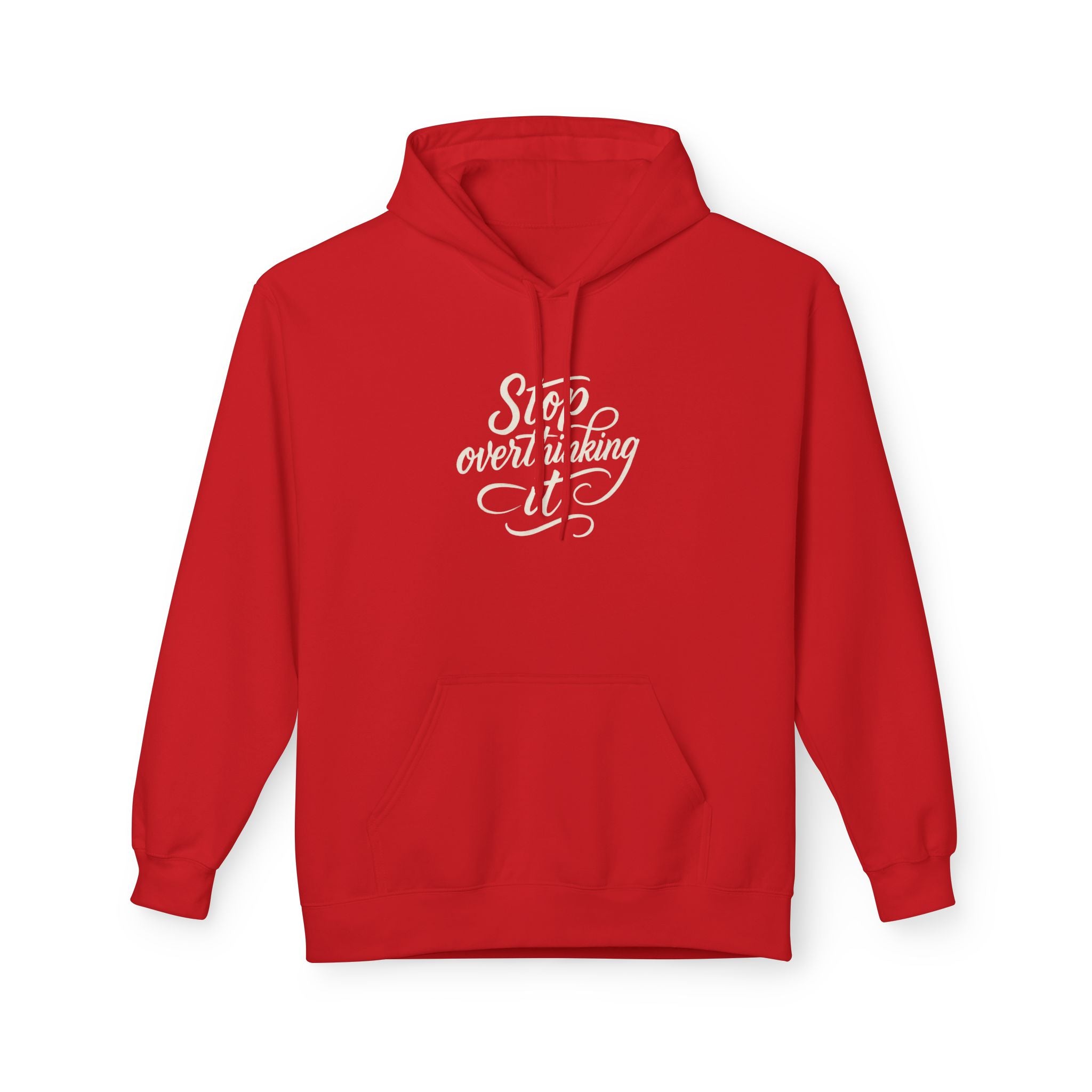 "Stop Overthinking It" hoodie