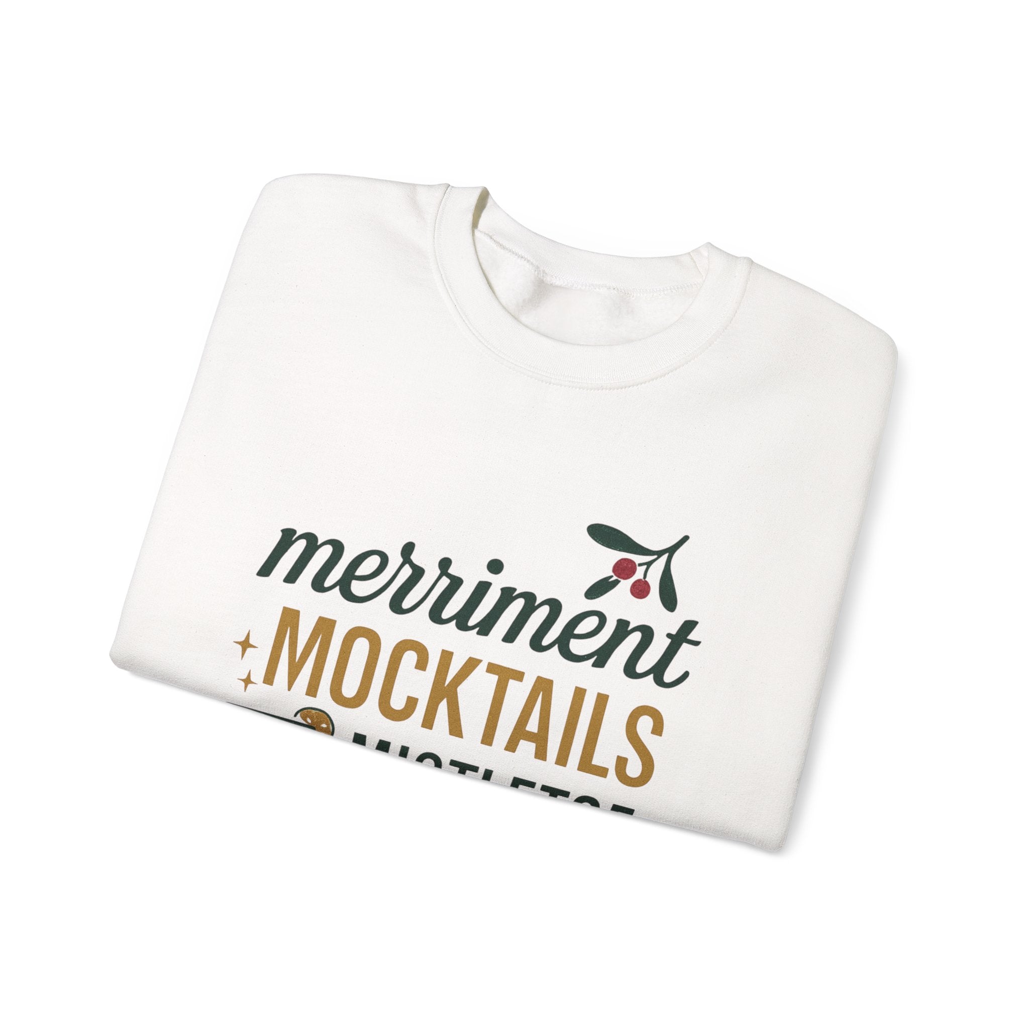"Merriment, mocktails and mistletoe" crew neck holiday sweatshirt