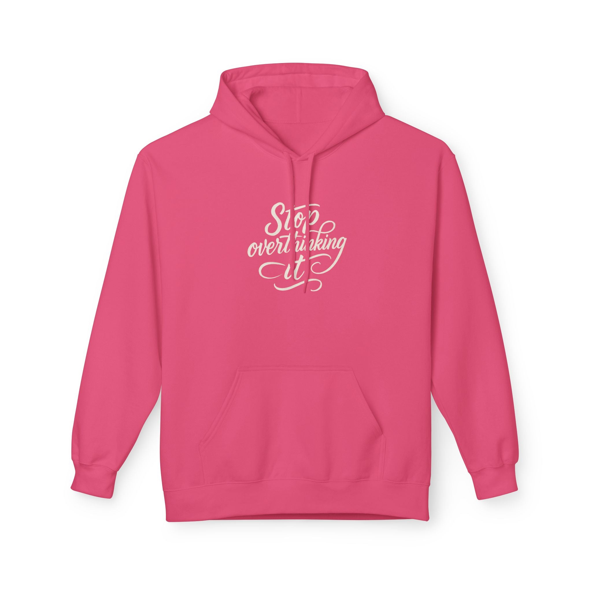 "Stop Overthinking It" hoodie